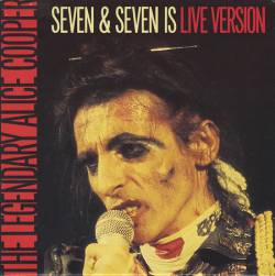 Alice Cooper : Seven and Seven Is (Live)